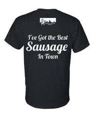 I've Got the Best Sausage In Town T-Shirt - Raddell's Sausage